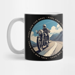Fuel for the soul motorcycle Mug